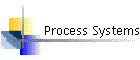 Process Systems
